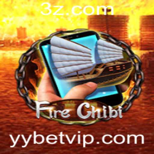 Descubra a Aventura Emocionante de FireChibiM: Um Jogo Inovador Integrado com yybet